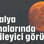 Antalya semalarında etkileyici görüntü