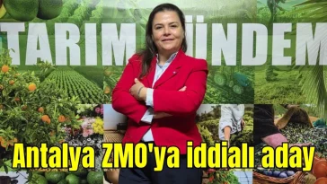 Antalya ZMO'ya iddialı aday