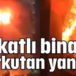Antalya'da 15 katlı binada korkutan yangın