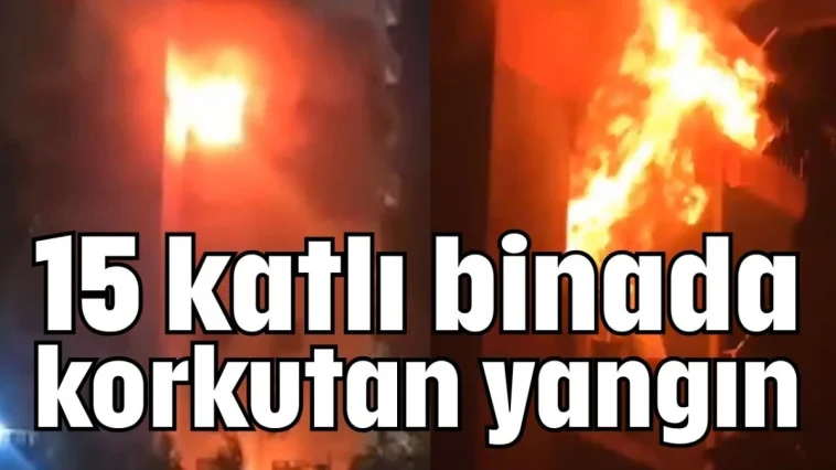 Antalya'da 15 katlı binada korkutan yangın