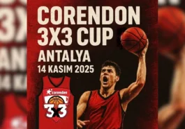 Antalya'da Corendon 3x3 Cup heyecanı yaşanacak