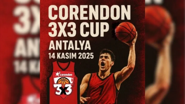Antalya'da Corendon 3x3 Cup heyecanı yaşanacak
