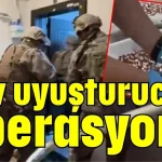 Antalya'da dev uyuşturucu operasyonu