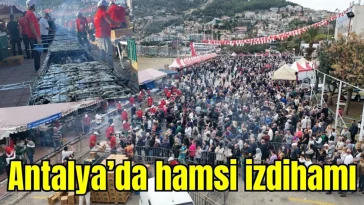 Antalya'da hamsi izdihamı
