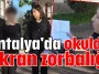 Antalya'da okulda akran zorbalığı