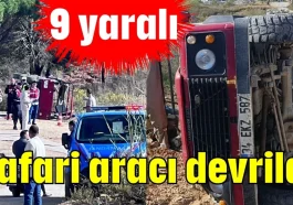 Antalya'da safari aracı devrildi: 9 yaralı