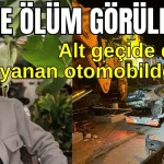Antalya'da alt geçide düşüp yanan otomobilde öldü