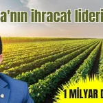 Antalya'nın ihracat lideri tarım, 1 milyar doları aştı