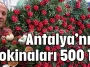Antalya’nın kokinaları 500 TL