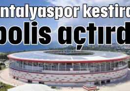 Antalyaspor kestirdi polis açtırdı