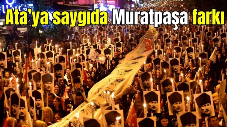 Ata’ya saygıda Muratpaşa farkı