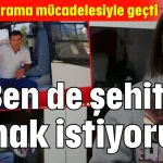 'Ben de şehit eşi olmak istiyorum'