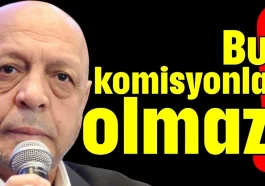 Bu komisyonla olmaz!