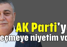 CHP’li eski Belediye Başkanı Yıldırım: AK Parti'ye geçmeye niyetim var