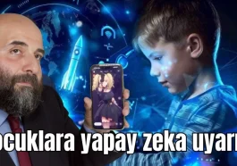 Çocuklara yapay zeka uyarısı