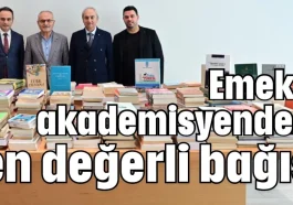 Emekli akademisyenden en değerli bağış