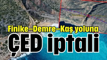 Finike–Demre–Kaş yoluna ÇED iptali