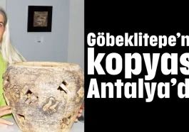 Göbeklitepe’nin kopyası Antalya’da