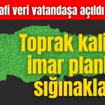 İmar planları, fay hatları, toprak kalitesi ve sığınaklar vatandaşın erişimine açıldı