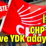 İşte! CHP'nin PM ve YDK adayları