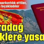 Karadağ Türklere yasak!