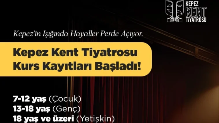 Kepez Kent Tiyatrosu’nda kayıtlar başladı