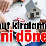 Konut kiralamada yeni dönem