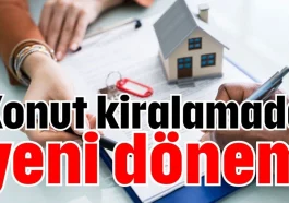 Konut kiralamada yeni dönem