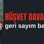 Manavgat Rüşvet Davası'na geri sayım başladı