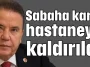 Muhittin Böcek sabaha karşı hastaneye kaldırıldı