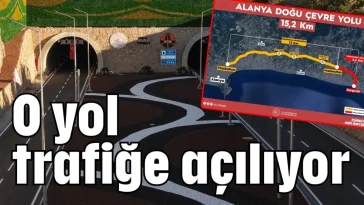 O yol trafiğe açılıyor