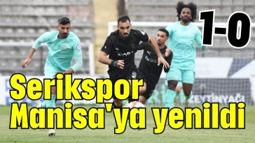 Serikspor Manisa'ya yenildi 1-0