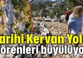 Tarihi Kervan Yolu görenleri büyülüyor