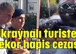 Ukraynalı turiste rekor hapis cezası