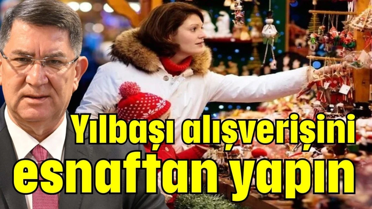 Yılbaşı alışverişini esnaftan yapın