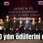 ANSİAD yılın ödüllerini dağıttı