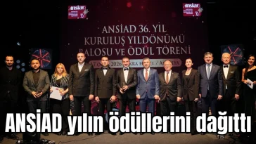 ANSİAD yılın ödüllerini dağıttı
