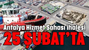Antalya Hizmet Sahası ihalesi 25 Şubat’ta
