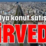 Antalya konut satışında zirvede