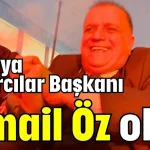 Antalya Pazarcılar Başkanı İsmail Öz oldu