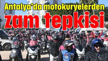 Antalya’da motokuryelerden zam tepkisi