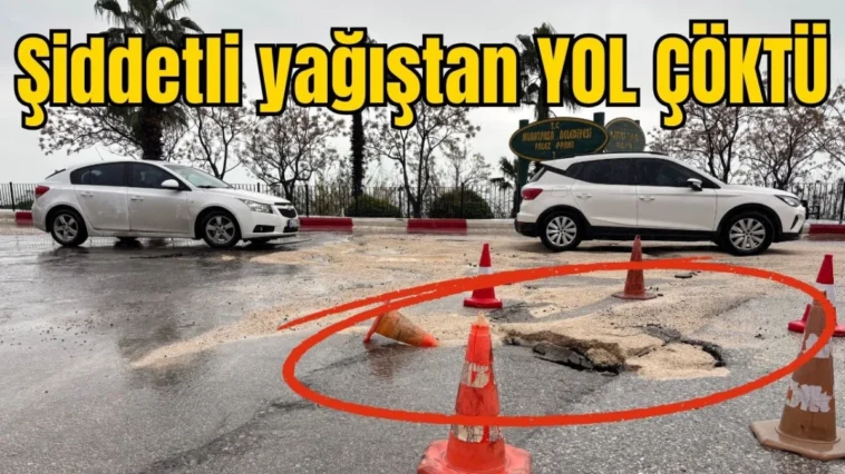 Antalya'da şiddetli yağıştan yol çöktü!