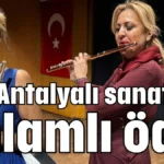 Antalyalı sanatçıya anlamlı ödül