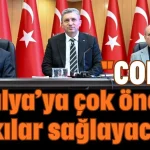 ''COP31, Antalya’ya çok önemli katkılar sağlayacak''