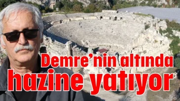 Demre’nin altında hazine yatıyor