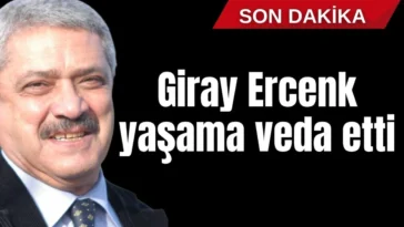Giray Ercenk yaşama veda etti