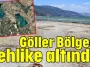 Göller Bölgesi tehlike altında