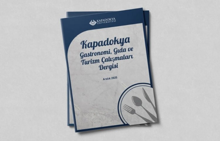 AKADEMİK DÜNYADA YENİ SOLUK: KAPADOKYA GASTRONOMİ DERGİSİ YAYINA BAŞLADI