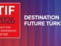 TIF 2026: TURİZM YATIRIMLARININ DEV BULUŞMASI İSTANBUL’DA