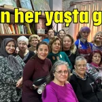 Kadın her yaşta güzel!